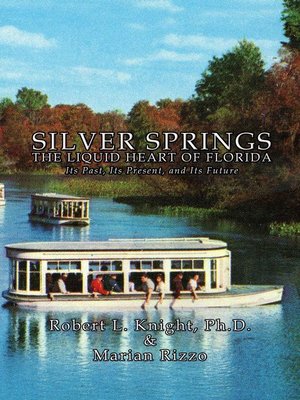 cover image of Silver Springs--The Liquid Heart of Florida